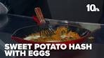 Sweet potato hash with eggs