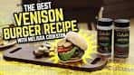 The Best Venison Burger Recipe With Melissa Cookston