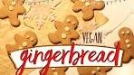 VEGAN GINGERBREAD MEN - lower fat, simple recipe