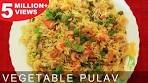 Vegetable Pulao | Quick & Easy To Make Main Course Recipe ...