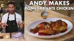 Watch Andy Makes Pomegranate-Glazed Chicken | From the ...