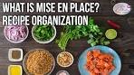 What is Mise en Place - Everything in its Place for Recipe ...