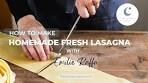 Your Grandmother had it right! Make homemade lasagna ...