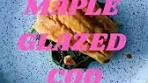 🍁 Truffle maple glazed cod 🐟 | 🍁 Truffle maple glazed cod ...