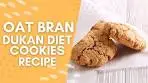 🍪 Healthy Oat Bran Cookies Recipe for the Dukan Diet | Guilt ...