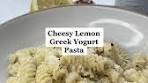 15 Minute Cheesy Lemon Greek Yogurt Pasta Recipe