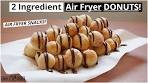 2 Ingredient AIR FRYER DONUTS ! Quick & Easy Air Fryer ...