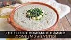 5 Minute Homemade Hummus with Black Spanish Olives