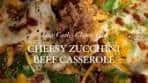 Alexandra Harper | Low Carb Cheesy Zucchini Beef ...