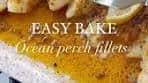 Amirah Batache | Super easy baked ocean perch fillets from ...