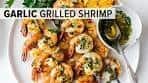 BEST GRILLED SHRIMP RECIPE | garlic grilled shrimp ...