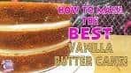 BEST Vanilla Butter Cake IN THE WORLD! Cake Recipe ...