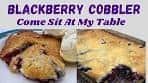 Blackberry Cobbler - A simple recipe for a traditional southern ...