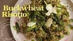 Buckwheat Risotto | Best Risotto Alternative
