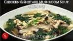 Chicken and Shiitake Mushroom Soup 冬菇鸡丝汤