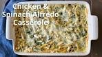 Chicken & Spinach Alfredo Casserole | Easy weeknight meal ...