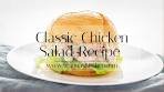 Classic Chicken Salad Recipe 😋 #chickensalad #yummyfood ...