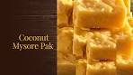 Coconut Mysore Pak | English | Sunsankitchen