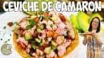 Cómo Hacer CEVICHE de Camarón Mexicano Fresco como ...