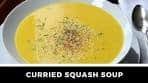 CURRIED SQUASH SOUP WITH COCONUT - Vegan Recipe!