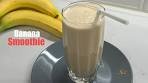 Delicious Banana Smoothie In 5 Minutes / A Healthy ...