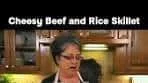Delicious Cheesy Beef and Rice Skillet Recipe
