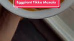 Delicious Eggplant Tikka Masala Recipe