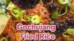 Delicious Gochujang Fried Rice Recipe