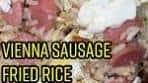 Delicious Vienna Sausage Fried Rice Recipe | Midnight ...