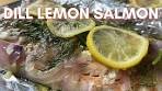 Dill And Lemon Salmon Foil Packets Makes Weeknight ...