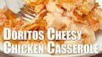 DORITOS CHEESY CHICKEN CASSEROLE | This DORITOS ...