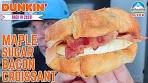 Dunkin'® Maple Sugar Bacon Breakfast Sandwich Review ...