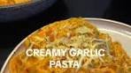 Easy Creamy Garlic Pasta Recipe
