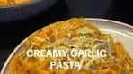 Easy Creamy Garlic Pasta Recipe