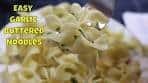 Easy Garlic Buttered Noodles | MOLCS Easy Recipe