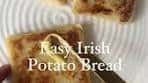 Easy Irish Potato Bread or Potato Farls Recipe