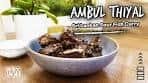 Fish Ambul Thiyal | Sri Lankan Sour Fish Curry