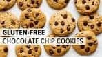 GLUTEN-FREE CHOCOLATE CHIP COOKIES | 'nuff said