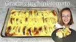 Gratin zucchini tomato Air fryer - Gratin courgette/tomate ...