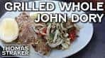 Grilled Whole John Dory | Tasty Business