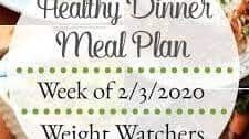 Healthy Dinner Meal Plan Week of 2/3/2020 {21 Day Fix | Weight Watchers}