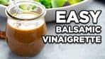 Homemade Balsamic Vinaigrette | Salad Dressing Recipes by ...