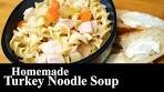 Homemade Turkey Noodle Soup | Turkey Noodle Soup From ...