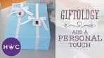 How to Add a Personal Touch to Gifts | Giftology