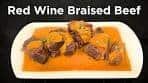 How to cook a Chuck Roast - Red Wine Braised Beef