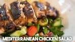 How to eat healthier | Mediterranean Chicken Salad | Kravings