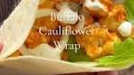 How to make a buffalo cauliflower wrap Cauliflower - 1 head ...