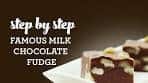 How to Make Famous Milk Chocolate Fudge