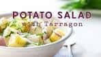 How to make simple and delicious potato salad with tarragon