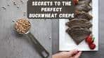 How To Make Simple Gluten-Free Buckwheat Crepes At Home